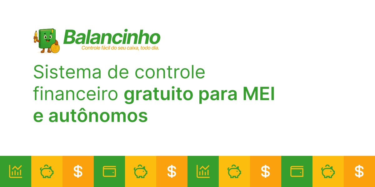 Balancinho - Sistema de controle financeiro gratuito para MEI e autônomos